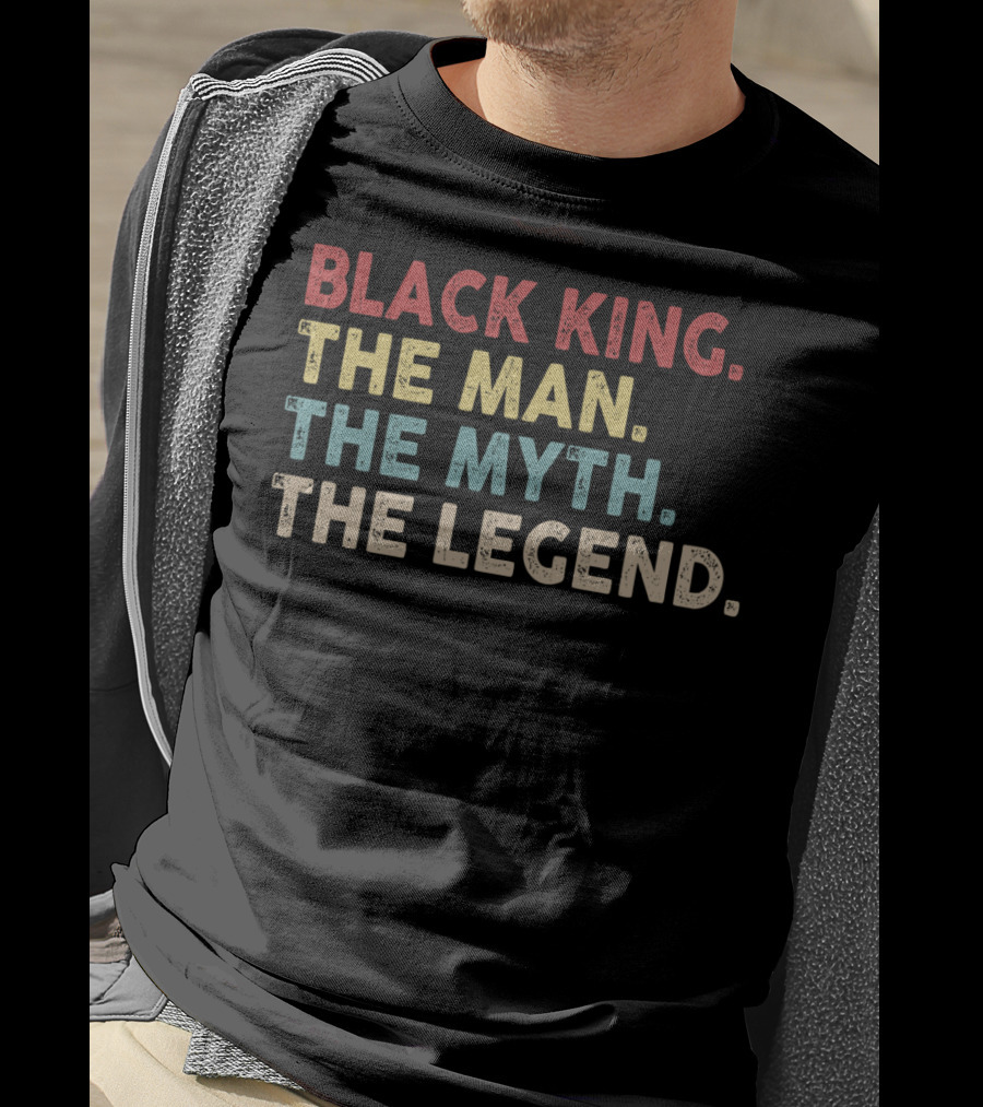 Black King The Man The Myth The Legend African American Pride T-Shirt