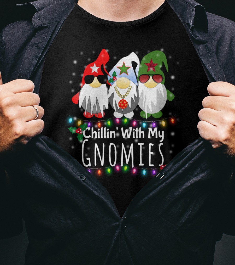 Chillin With My Gnomies Funny Christmas Light Gnome Trio T-Shirt