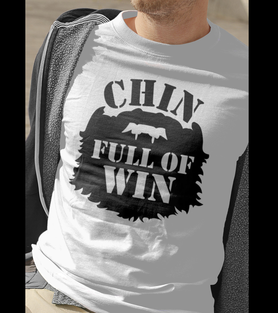 Chin Full Of Win Beard Grower T-Shirt