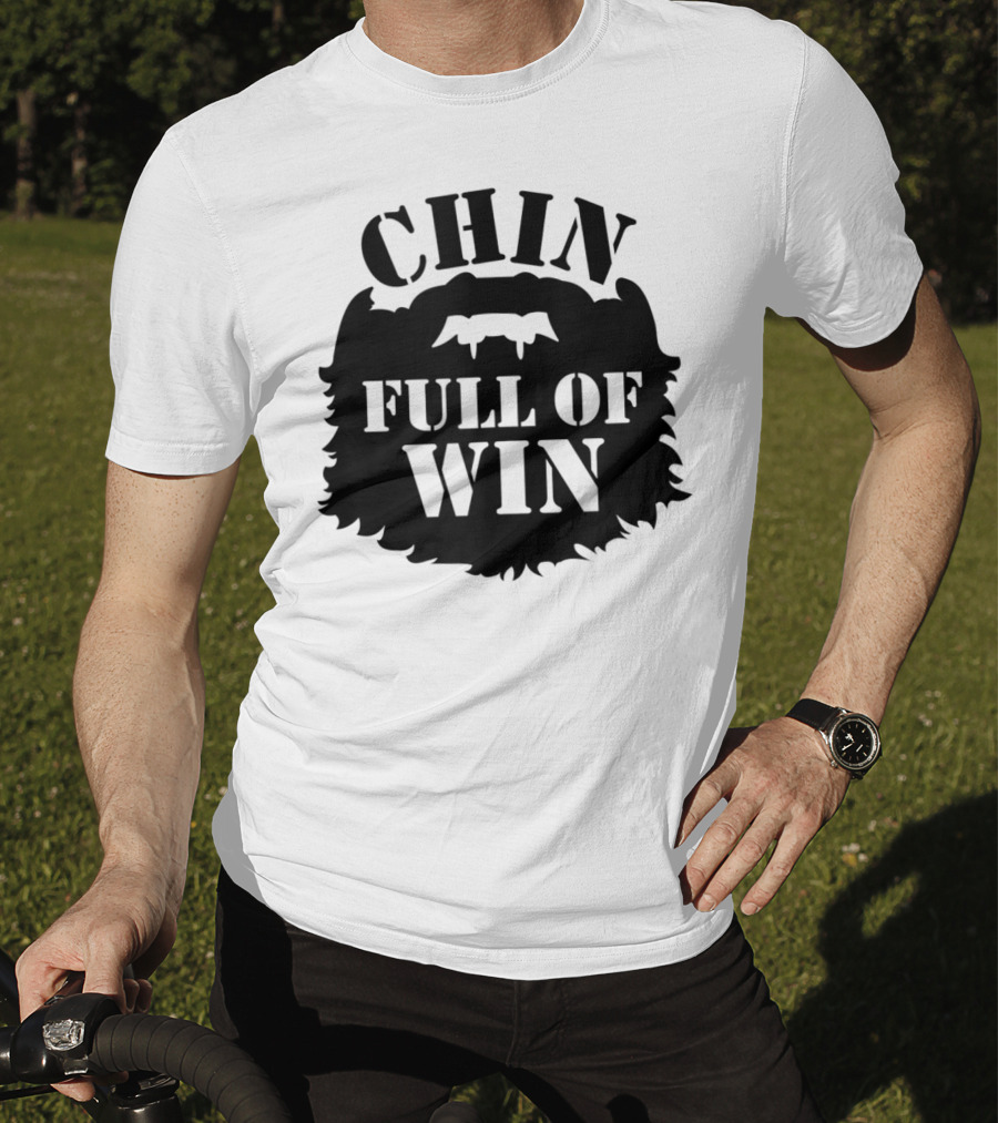 Chin Full Of Win Beard Grower T-Shirt