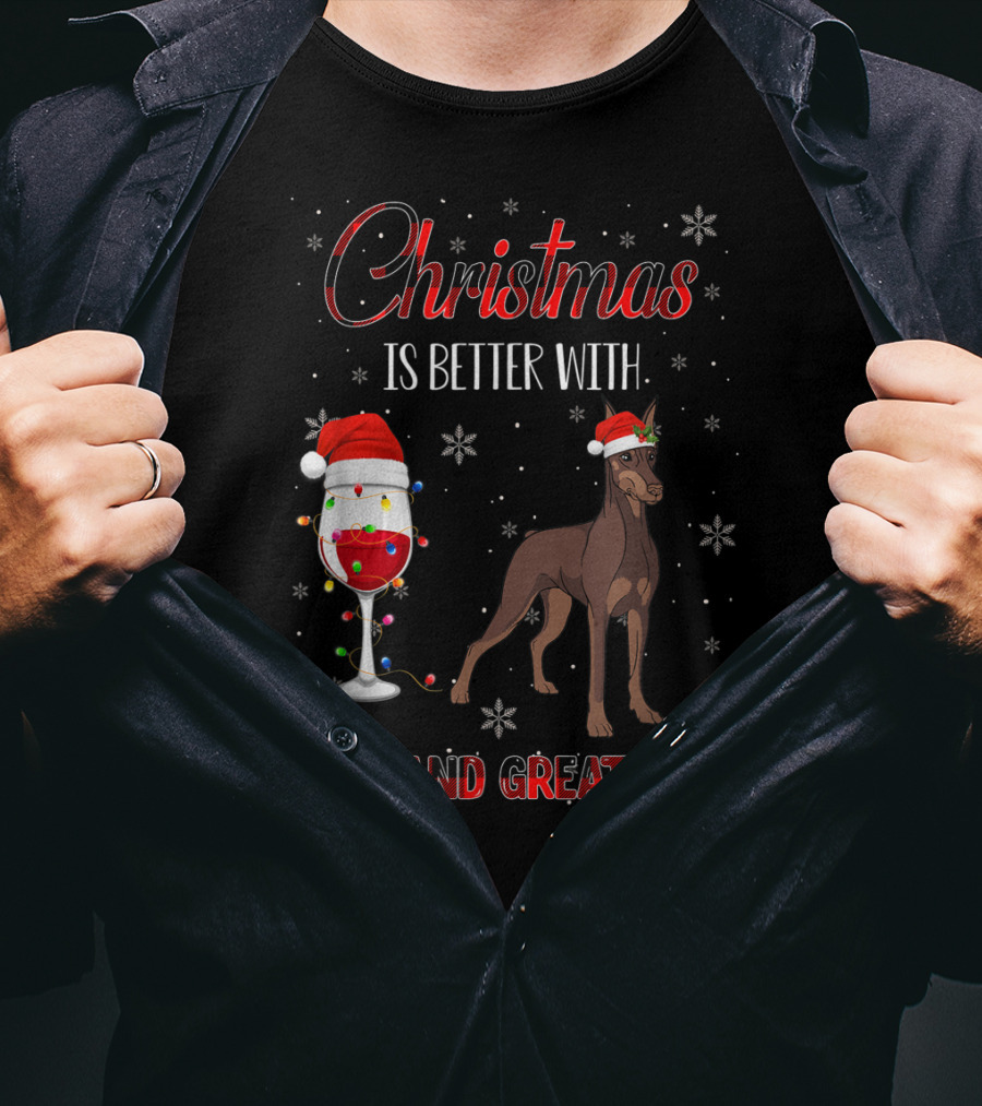 Christmas Is Better With Wine And Great Dane T-Shirt