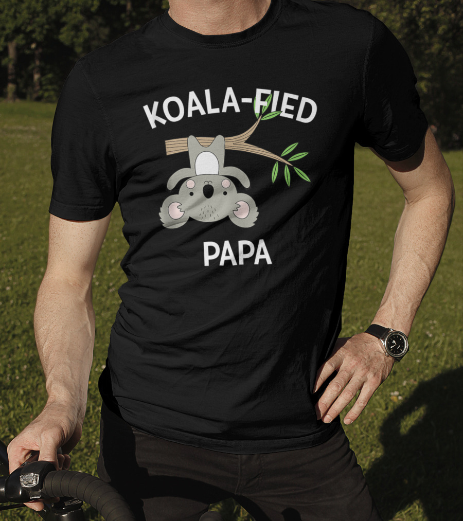 Koala-Fied Papa Cute Pun Funny Sweet T-Shirt