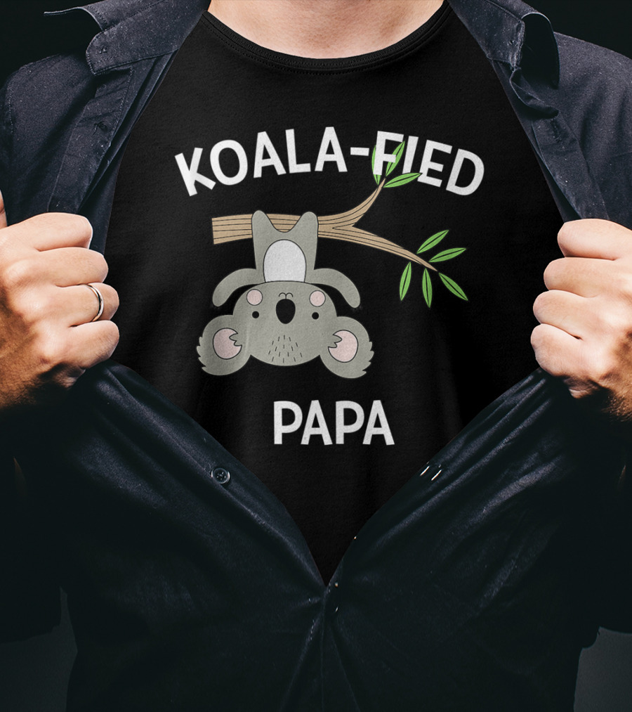 Koala-Fied Papa Cute Pun Funny Sweet T-Shirt
