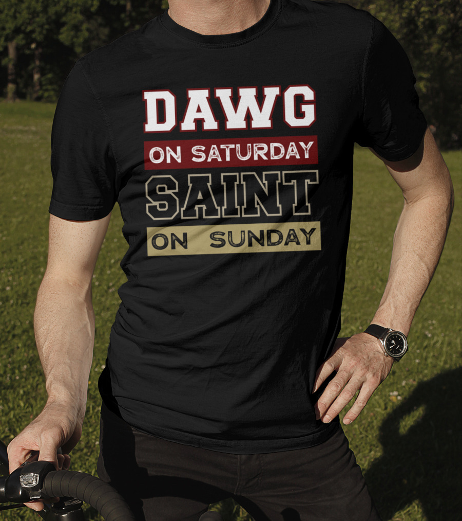 Dawg On Saturday Saint On Sunday T-Shirt