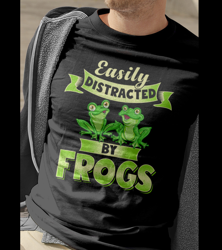 Easily Distracted By Frogs Frog Lover T-Shirt