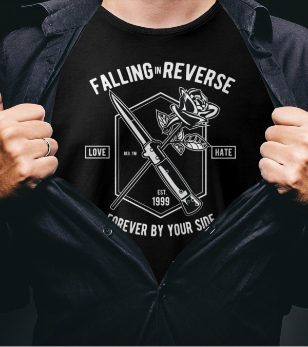 Falling In Reverse Love Hate Forever By Your Side Rose Knife Design Est 1999 T-Shirt