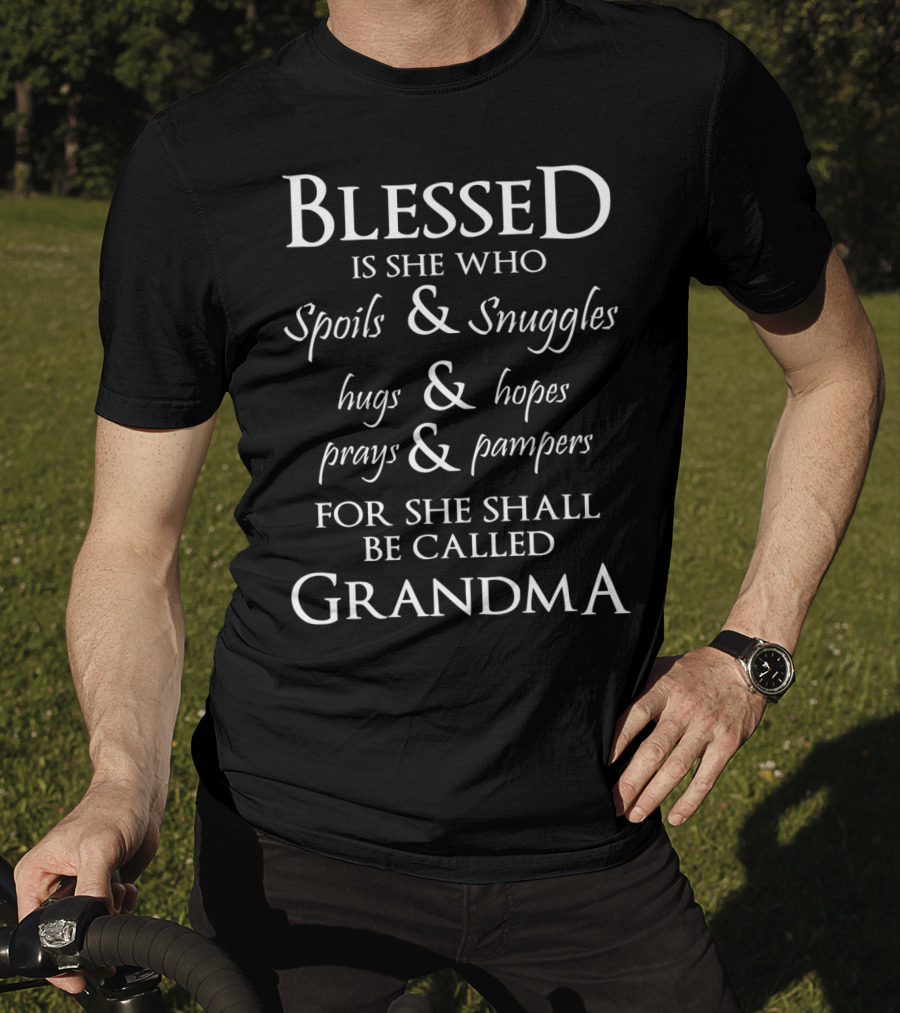 Blessed Grandma Spoils And Snuggles Hugs And Hopes Prays And Pampers Abuela T-Shirt