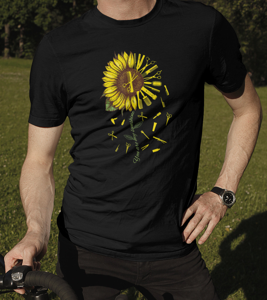 Hair Stylist Hair Dresser Barber You Are My Sunshine T-Shirt
