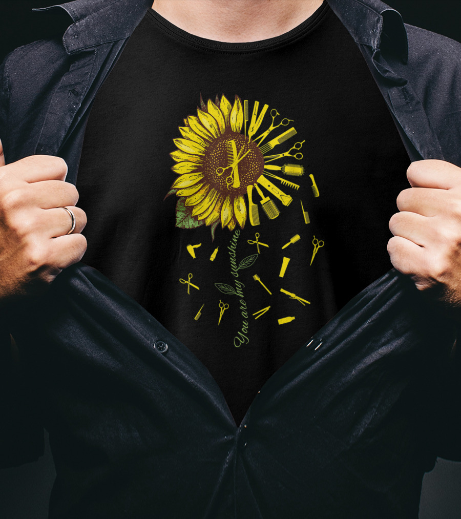 Hair Stylist Hair Dresser Barber You Are My Sunshine T-Shirt
