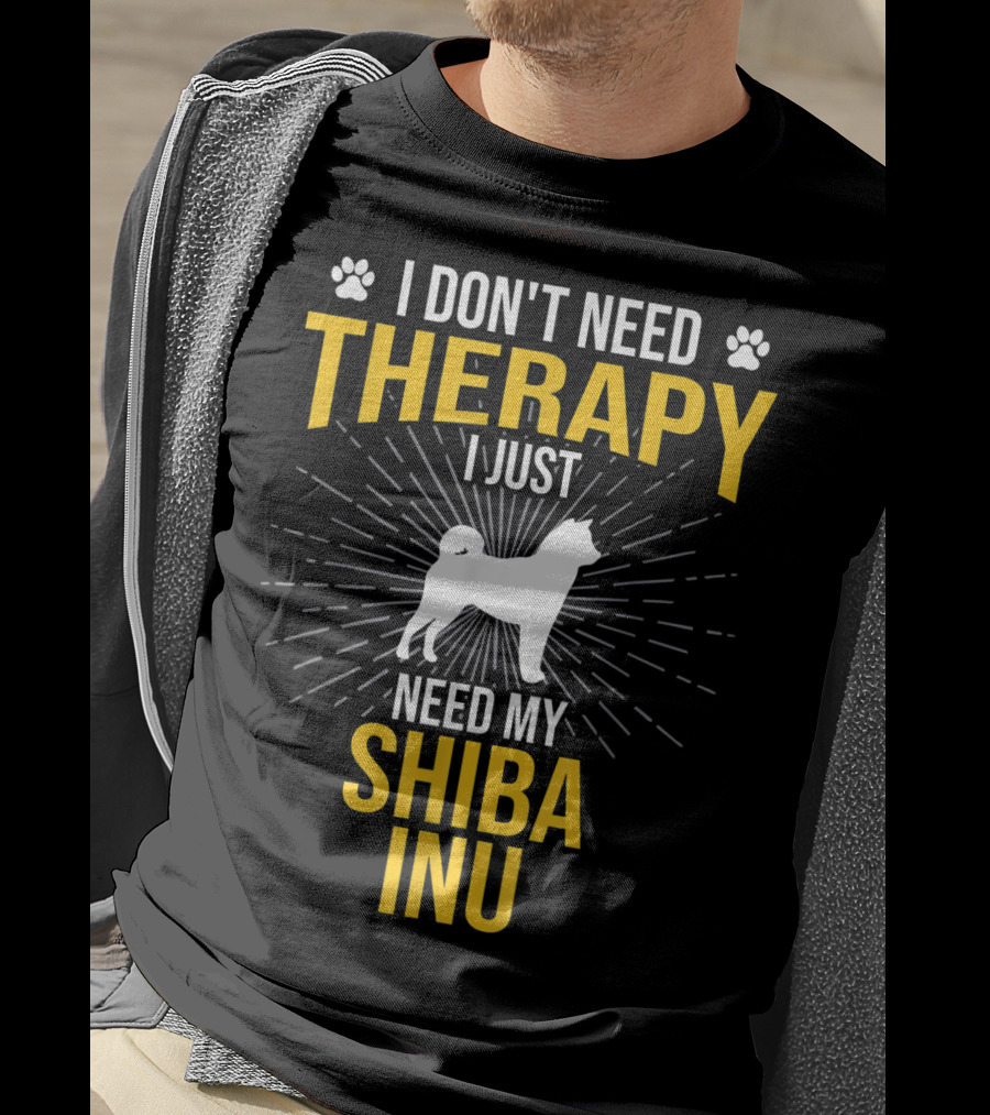I Don't Need Therapy I Just Need My Shiba Inu T-Shirt