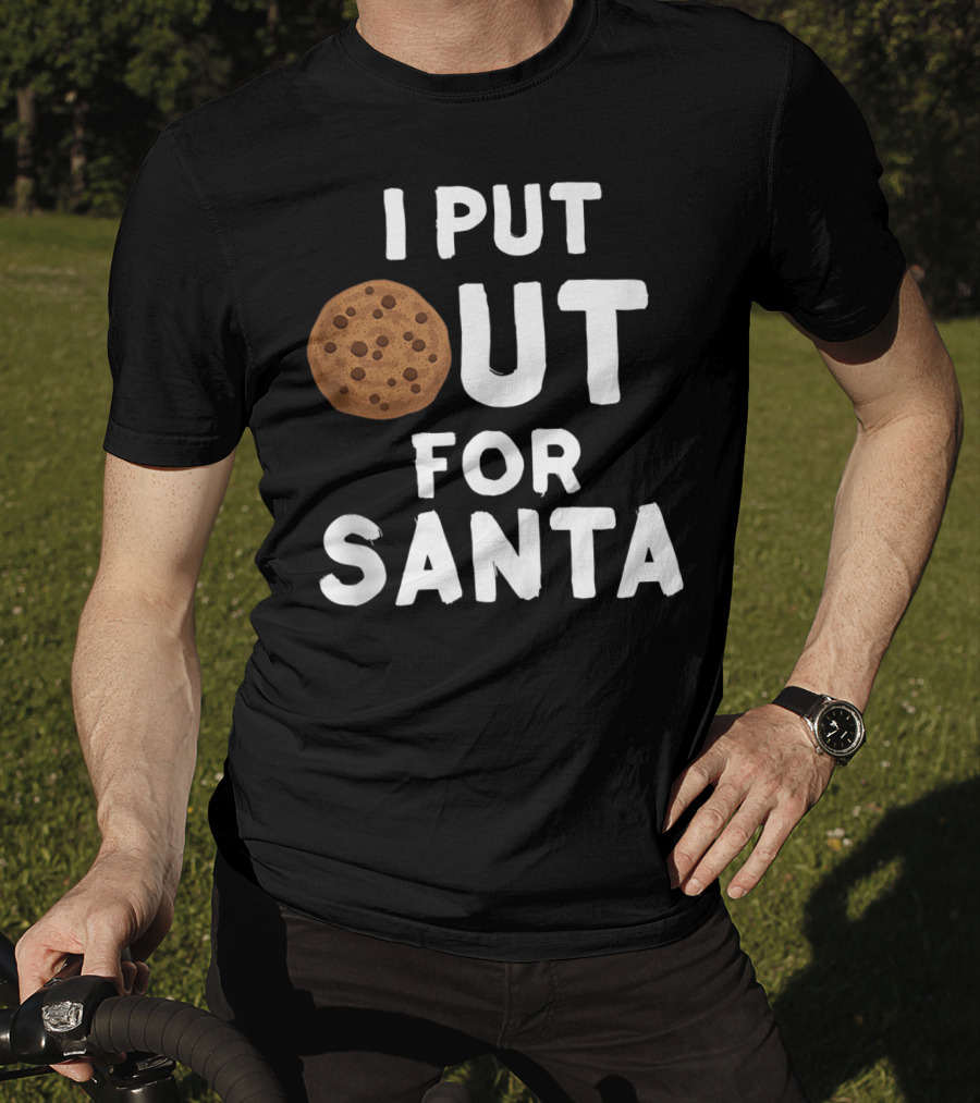 I Put Out For Santa Funny Milk Cookies Christmas Humor T-Shirt