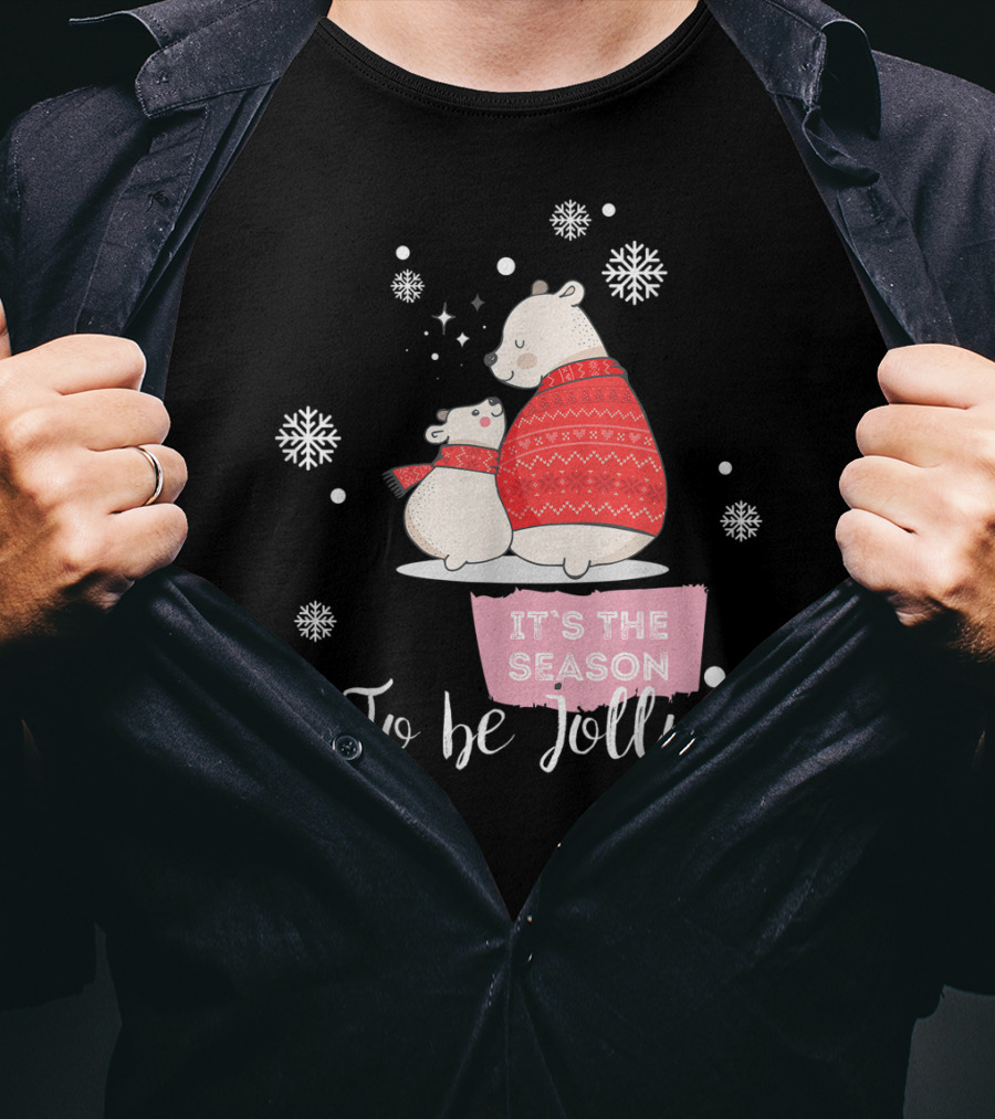 Mama Polar Bear It's The Season To Be Jolly T-Shirt