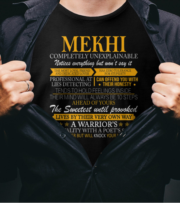 Mekhi Completely Unexplainable Noticed Honest Warrior's Mentality Loyal Friend T-Shirt