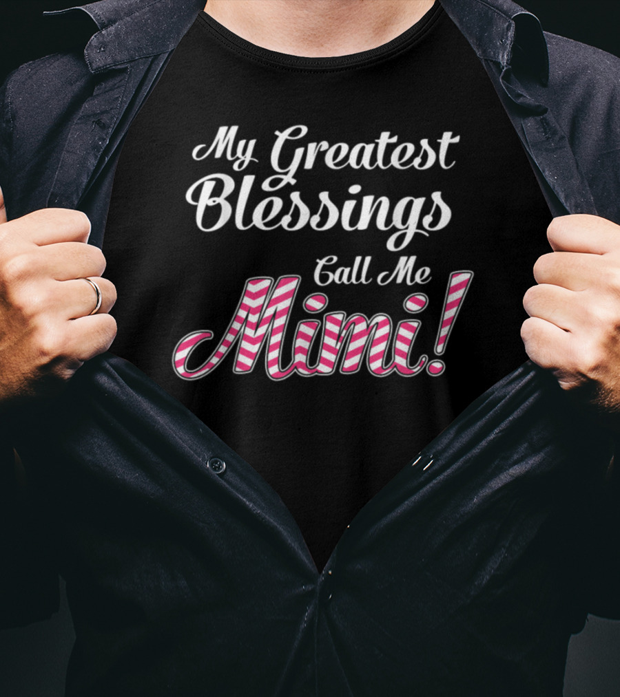 My Greatest Blessings Call Me Mimi T-Shirt