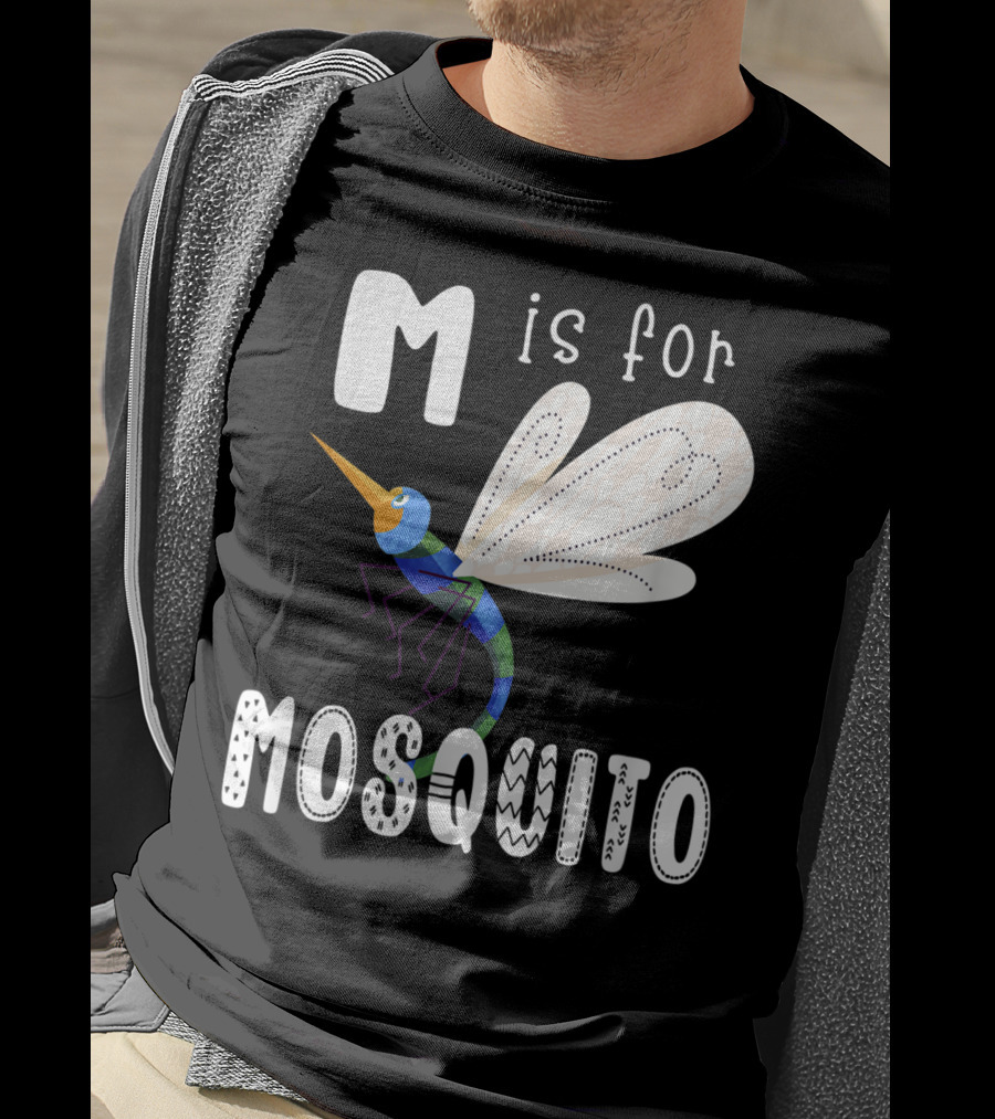 M Is For Mosquito Letter M Alphabet Insect Teacher T-Shirt