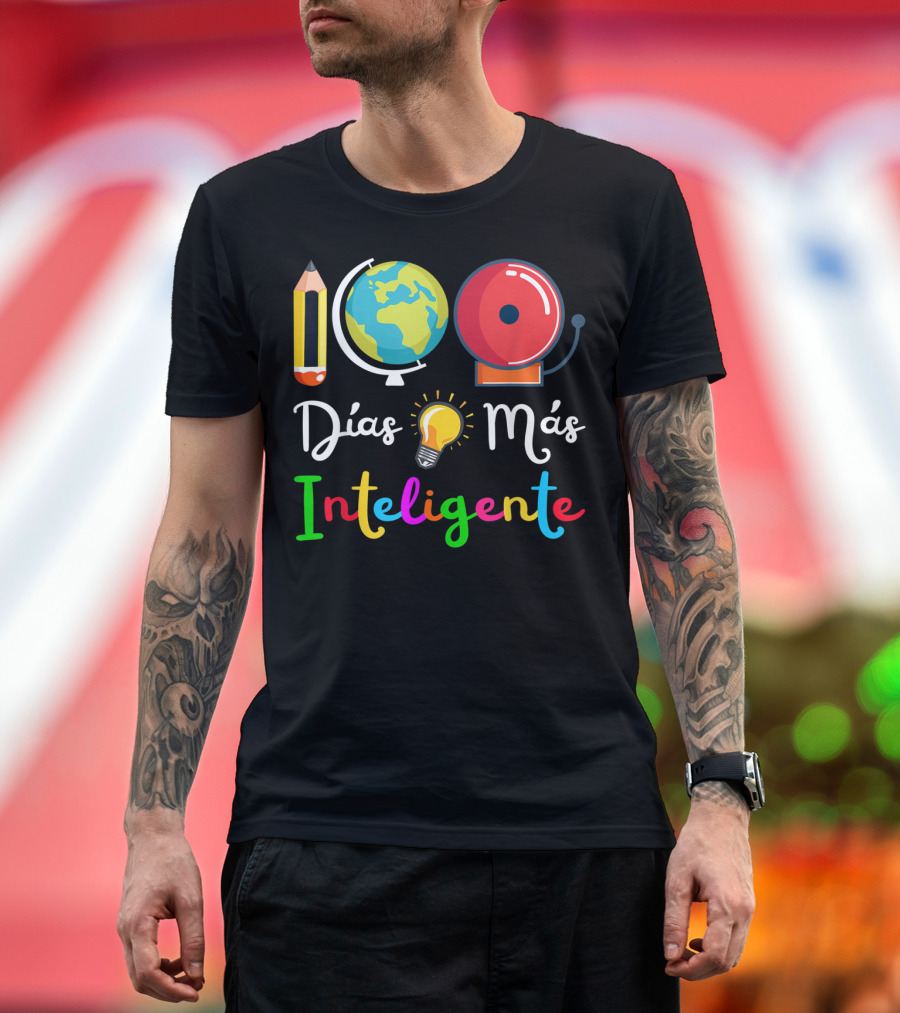 Spanish Teacher Días Más Inteligente 100 Days Smarter 100Th Day T-Shirt