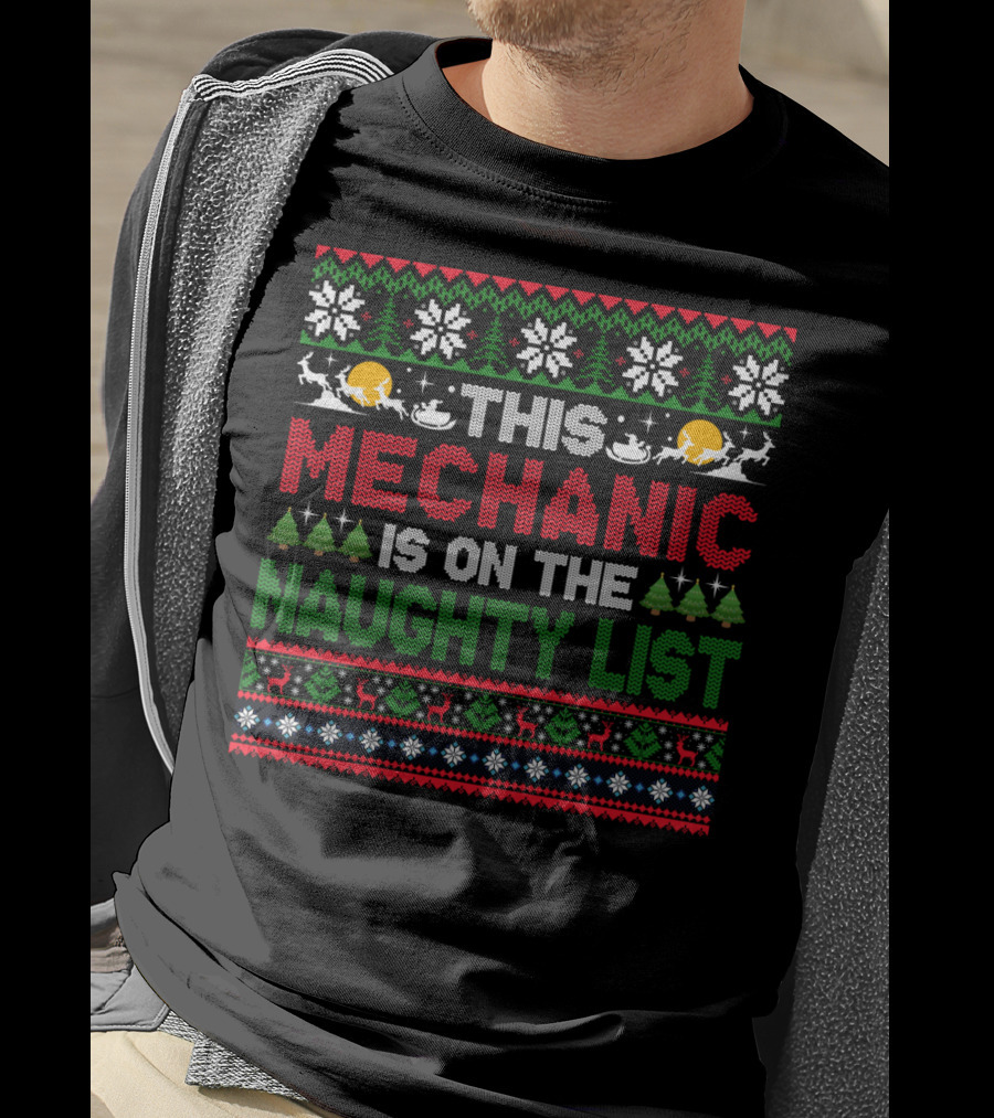 This Mechanic Is On The Naughty List Christmas T-Shirt
