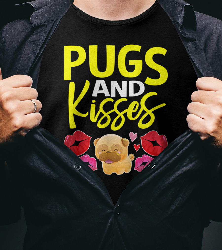 Pugs And Kisses Valentine For Girls Pug Lovers T-Shirt