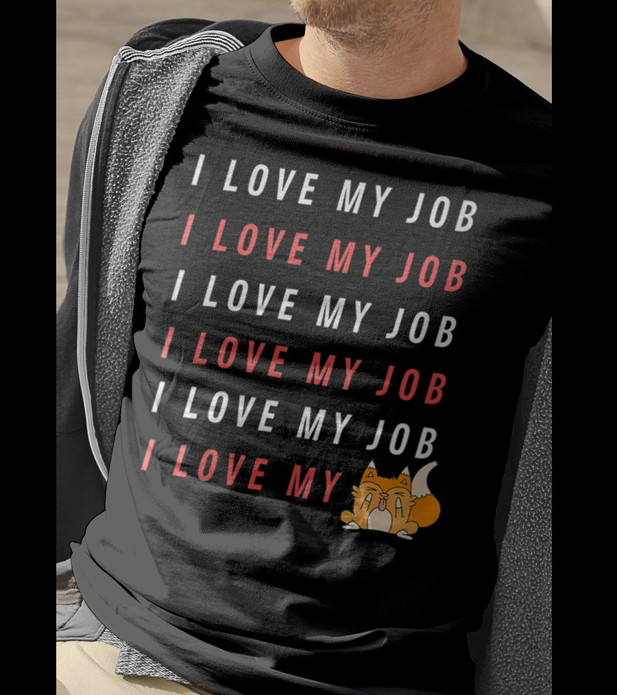 I Love My Job Cat Showing Middle Finger Repeated Text T-Shirt