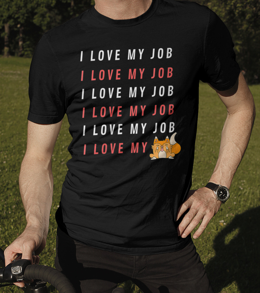 I Love My Job Cat Showing Middle Finger Repeated Text T-Shirt