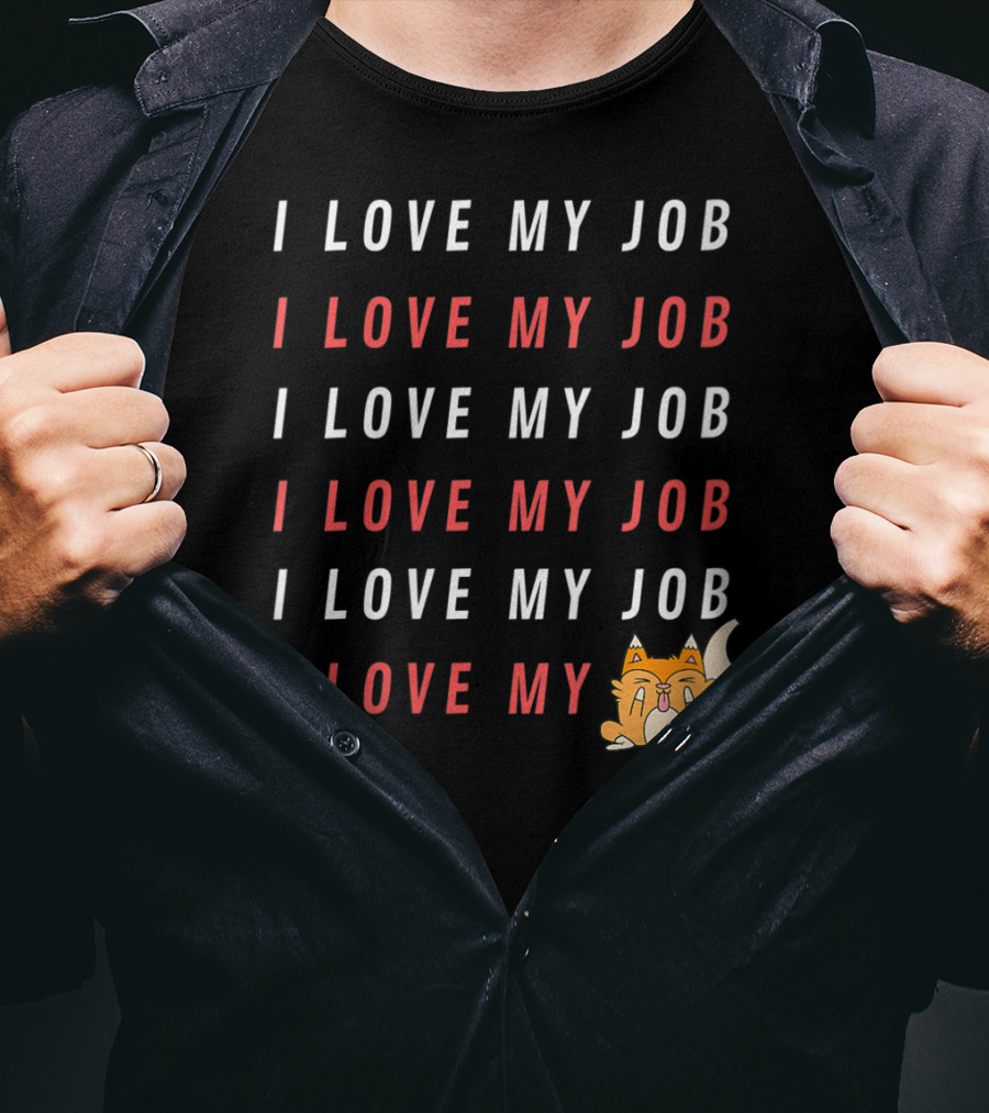 I Love My Job Cat Showing Middle Finger Repeated Text T-Shirt