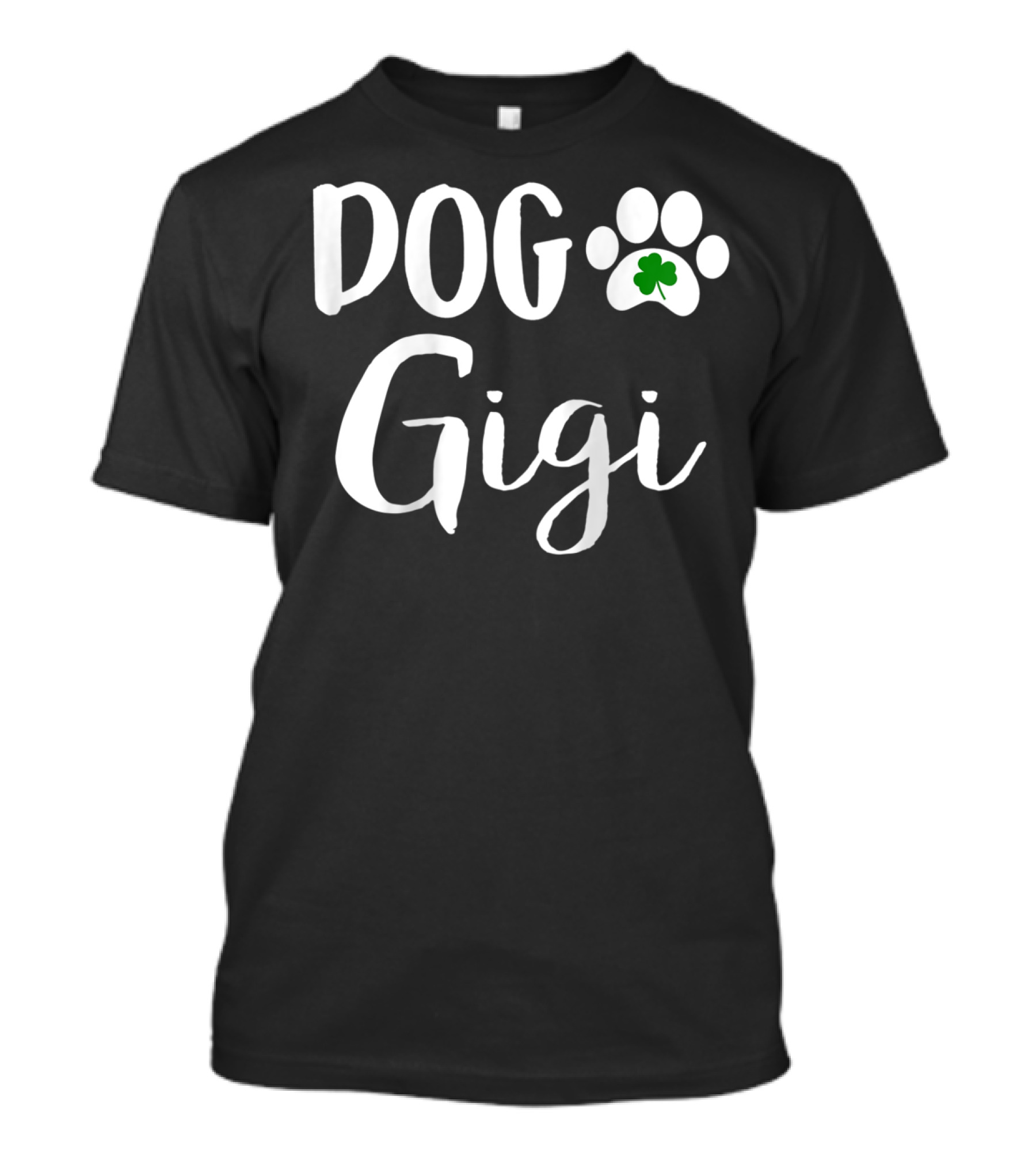 Dog Gigi Dog Paw Shamrock St Patricks Day Irish T-Shirt