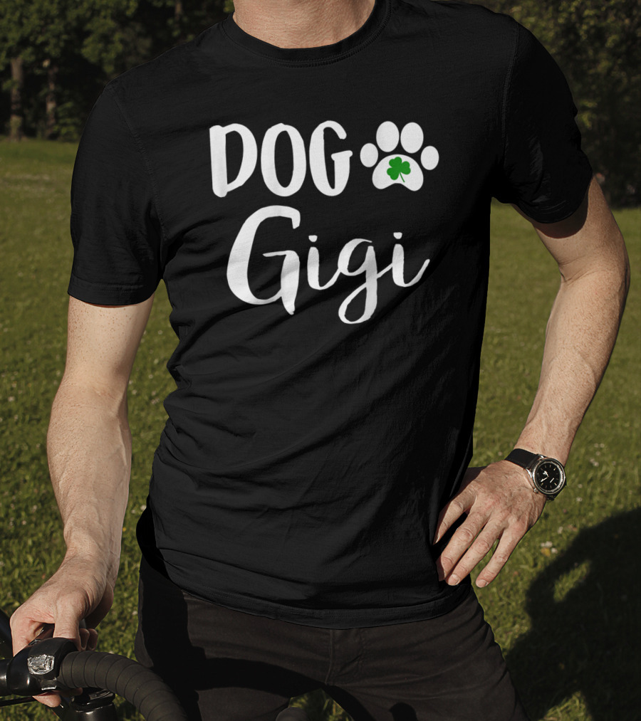 Dog Gigi Dog Paw Shamrock St Patricks Day Irish T-Shirt