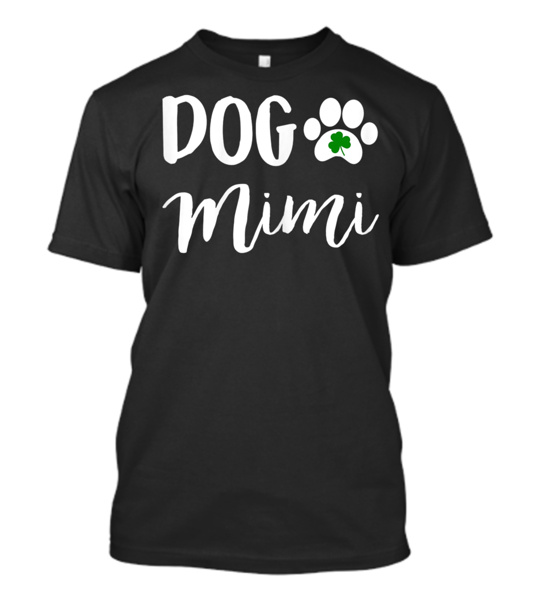 Dog Mimi Dog Paw St Patricks Day Irish Shamrock T-Shirt