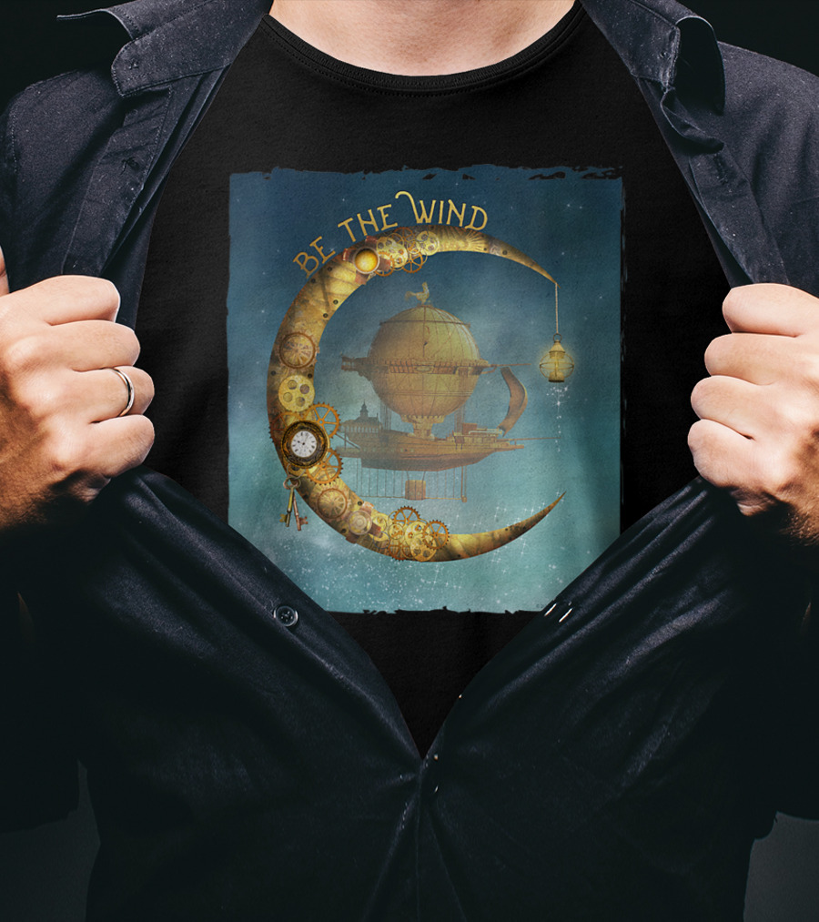 Be The Wind Fantasy Airship Steampunk Moon Gears T-Shirt