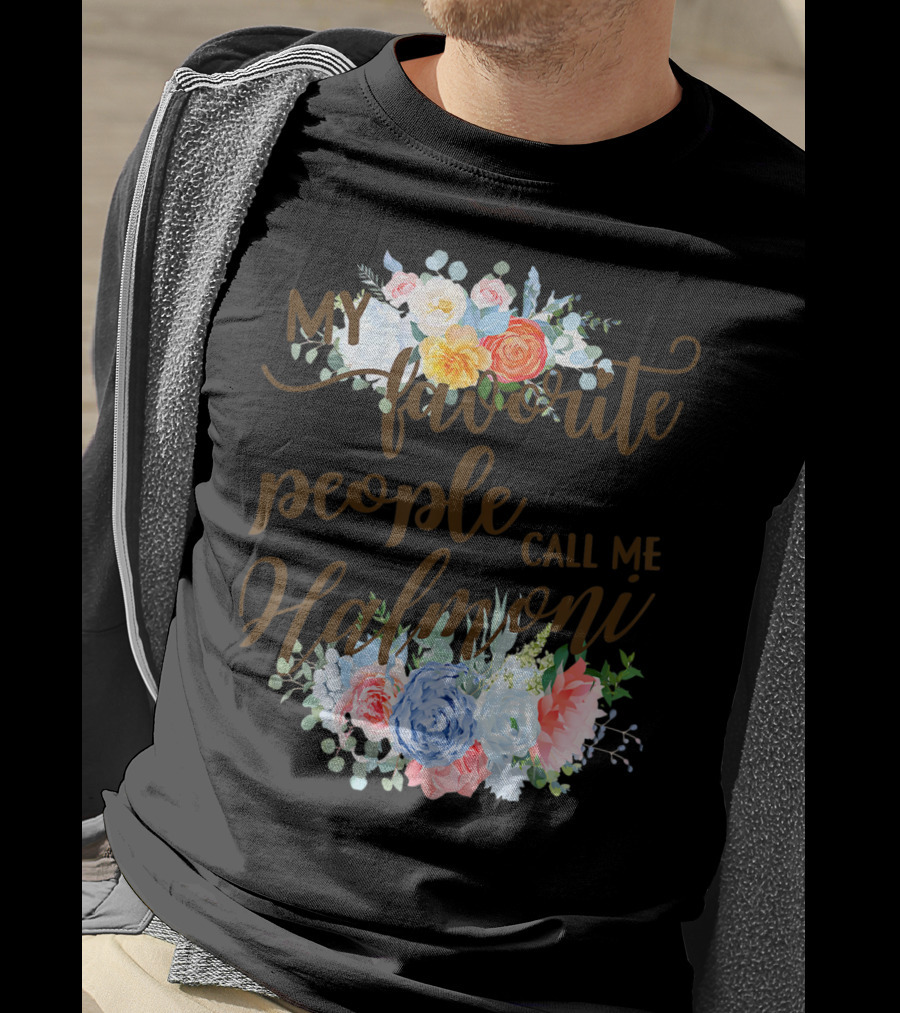 My Favorite People Call Me Halmoni Floral T-Shirt