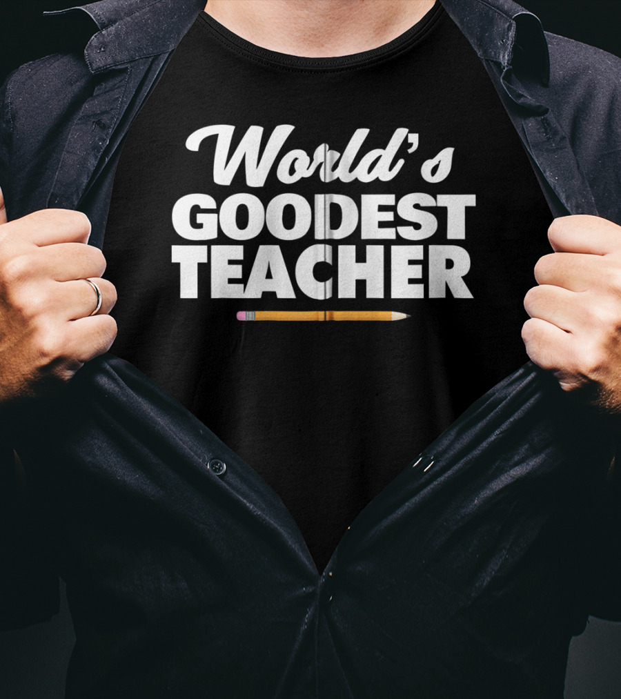 World's Goodest Teacher Funny Pencil Zip T-Shirt