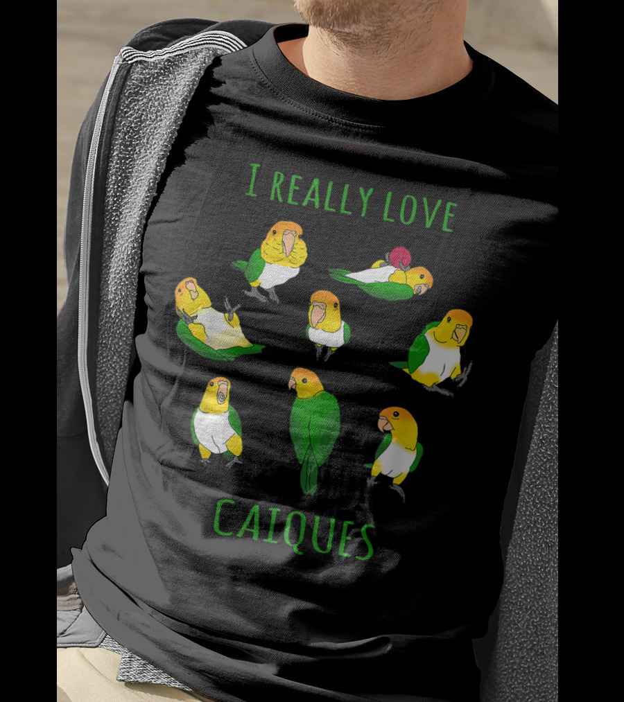 I Really Love Caiques Parrot Lovers Doodle T-Shirt