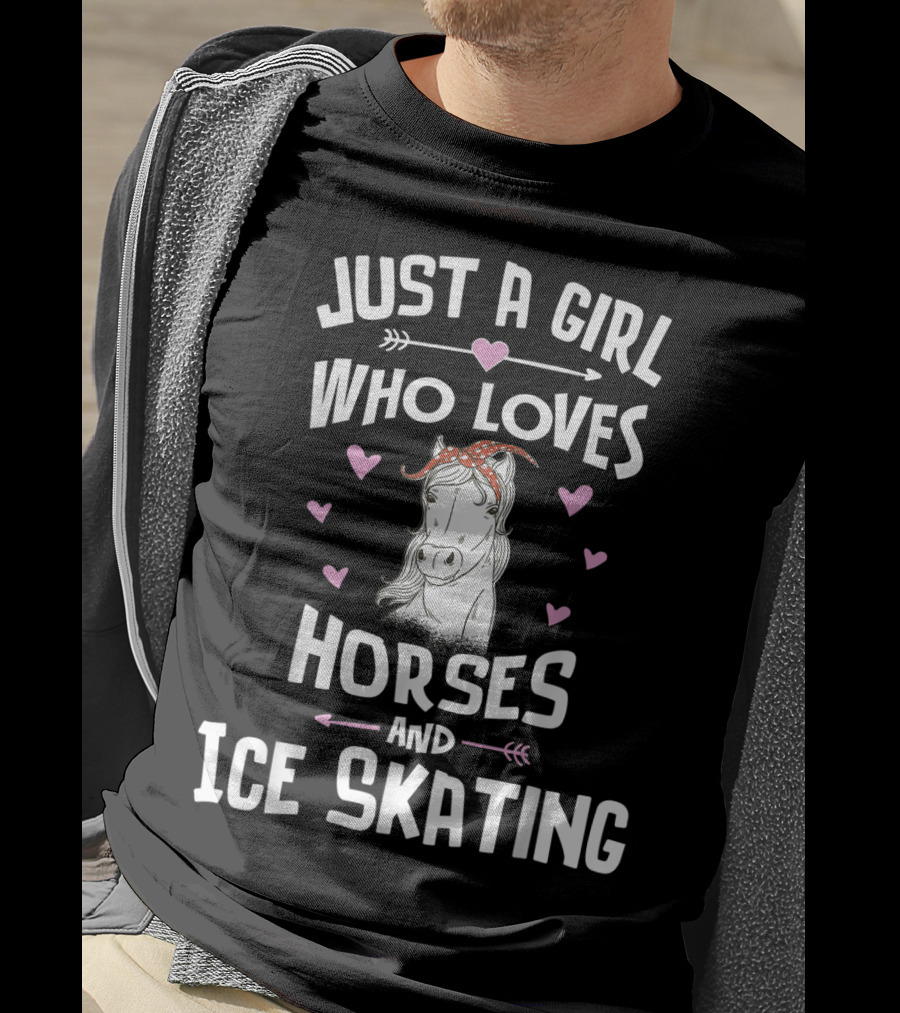 Just A Girl Who Loves Horses And Ice Skating T-Shirt