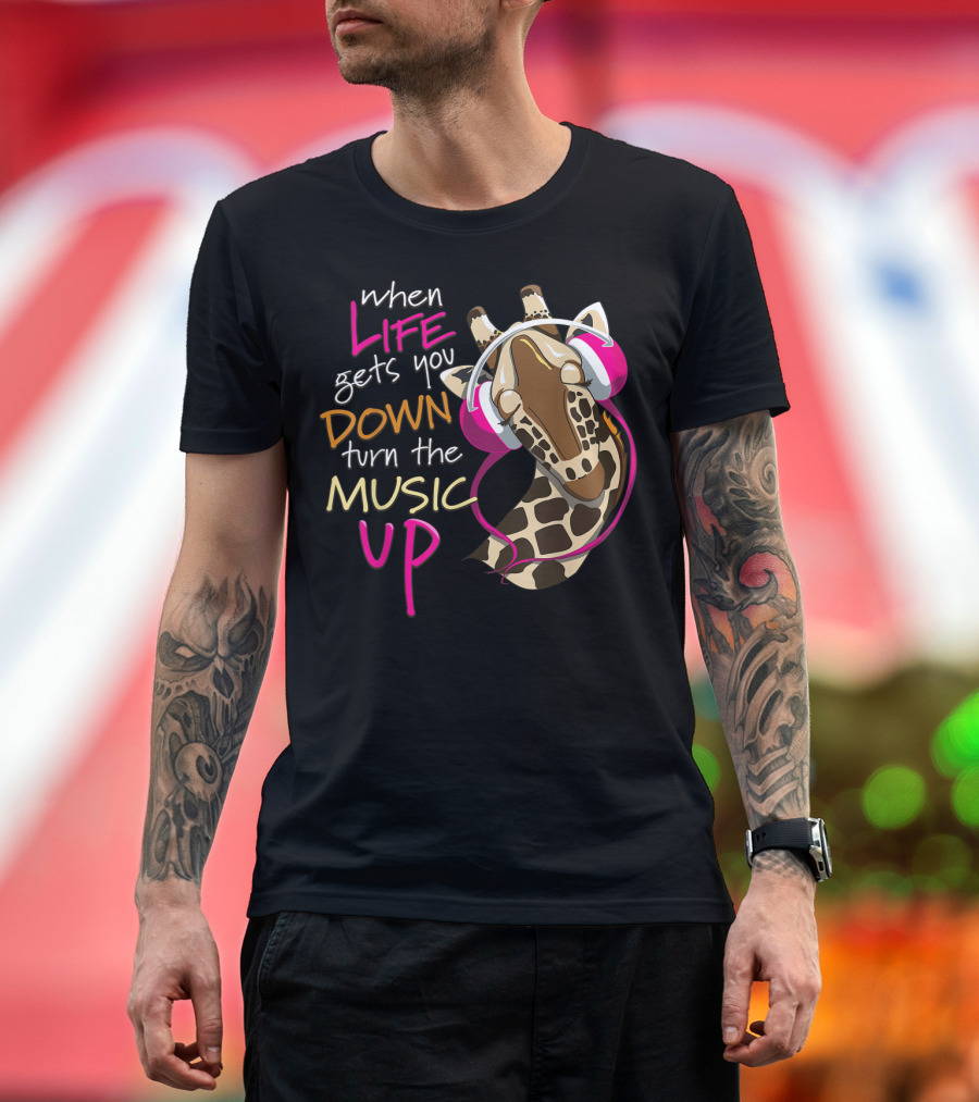 When Life Gets You Down Turn The Music Up Giraffe Headphones T-Shirt