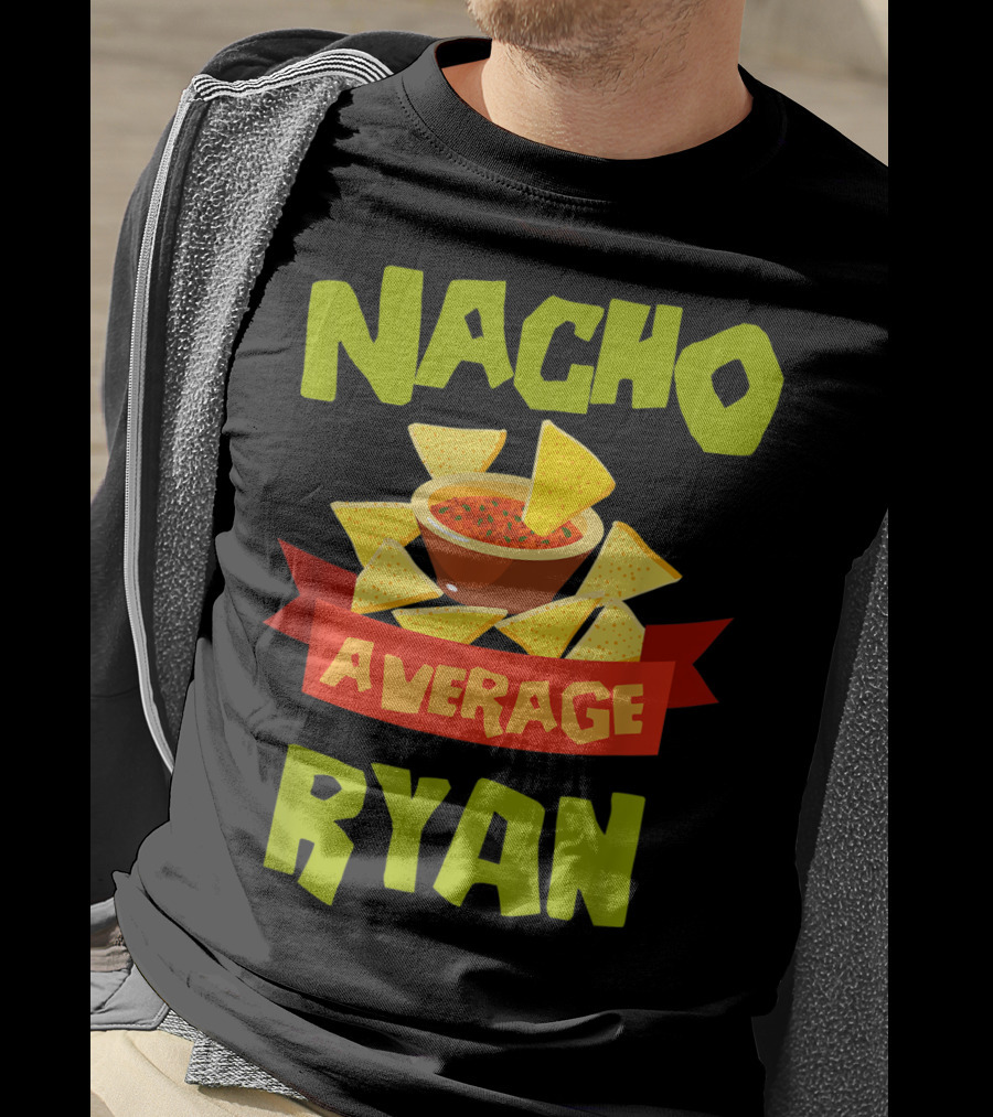 Nacho Average Ryan Salsa Chips T-Shirt