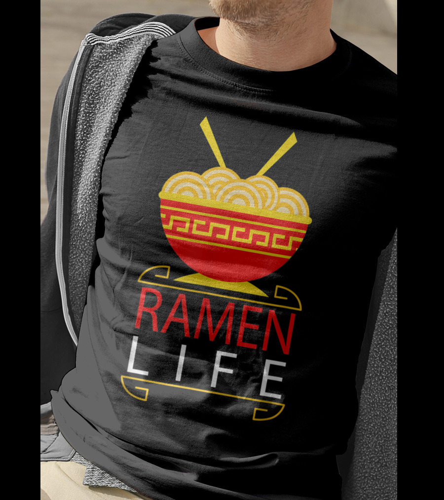 Ramen Life Funny Noodles Bowl Asian Food T-Shirt