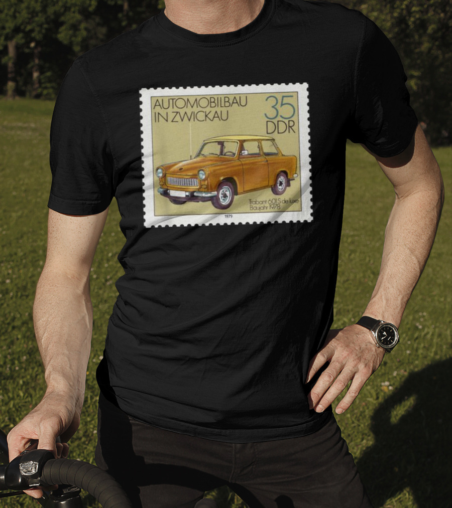 Trabant 601S De Luxe Automobilbau In Zwickau 1979 DDR Stamp 35 DDR T-Shirt