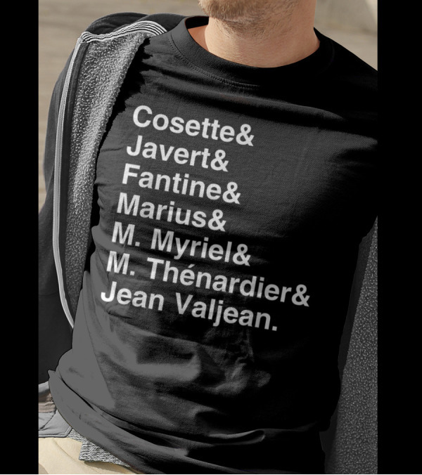 Les Miserables Cosette Javert Fantine Marius Myriel Thénardier Jean Valjean Character List T-Shirt