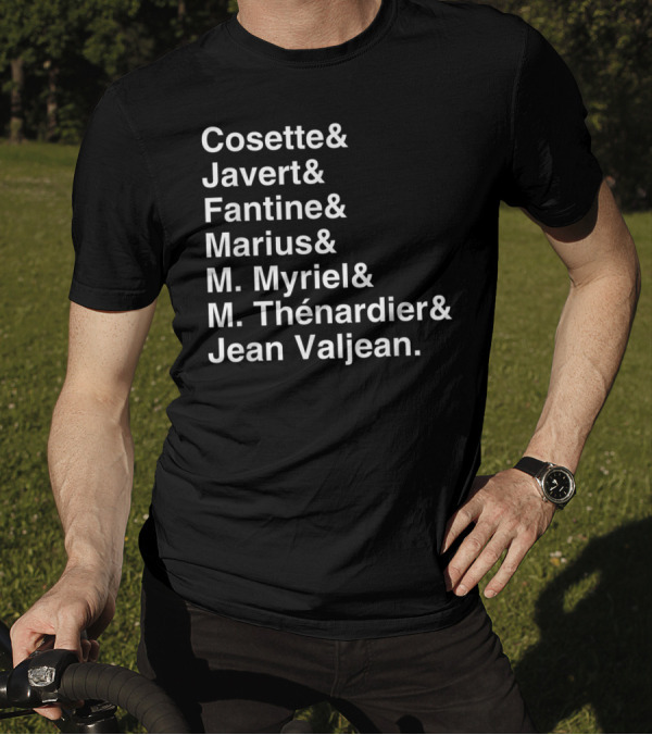 Les Miserables Cosette Javert Fantine Marius Myriel Thénardier Jean Valjean Character List T-Shirt