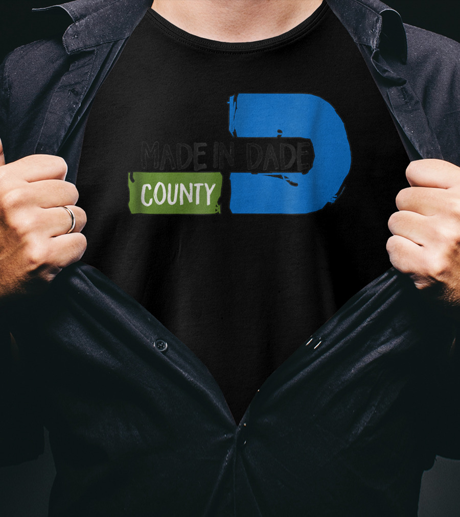MADE IN DADE COUNTY Miami T-Shirt