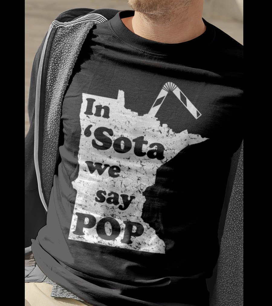 In Minnesota 'Sota We Say Pop With State Outline And Straw T-Shirt