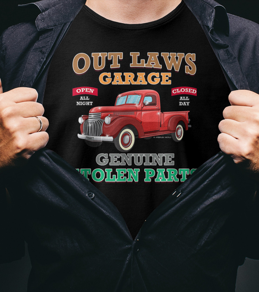 Outlaws Garage Genuine Stolen Parts Classic Hot Rod Open All Night Closed All Day T-Shirt