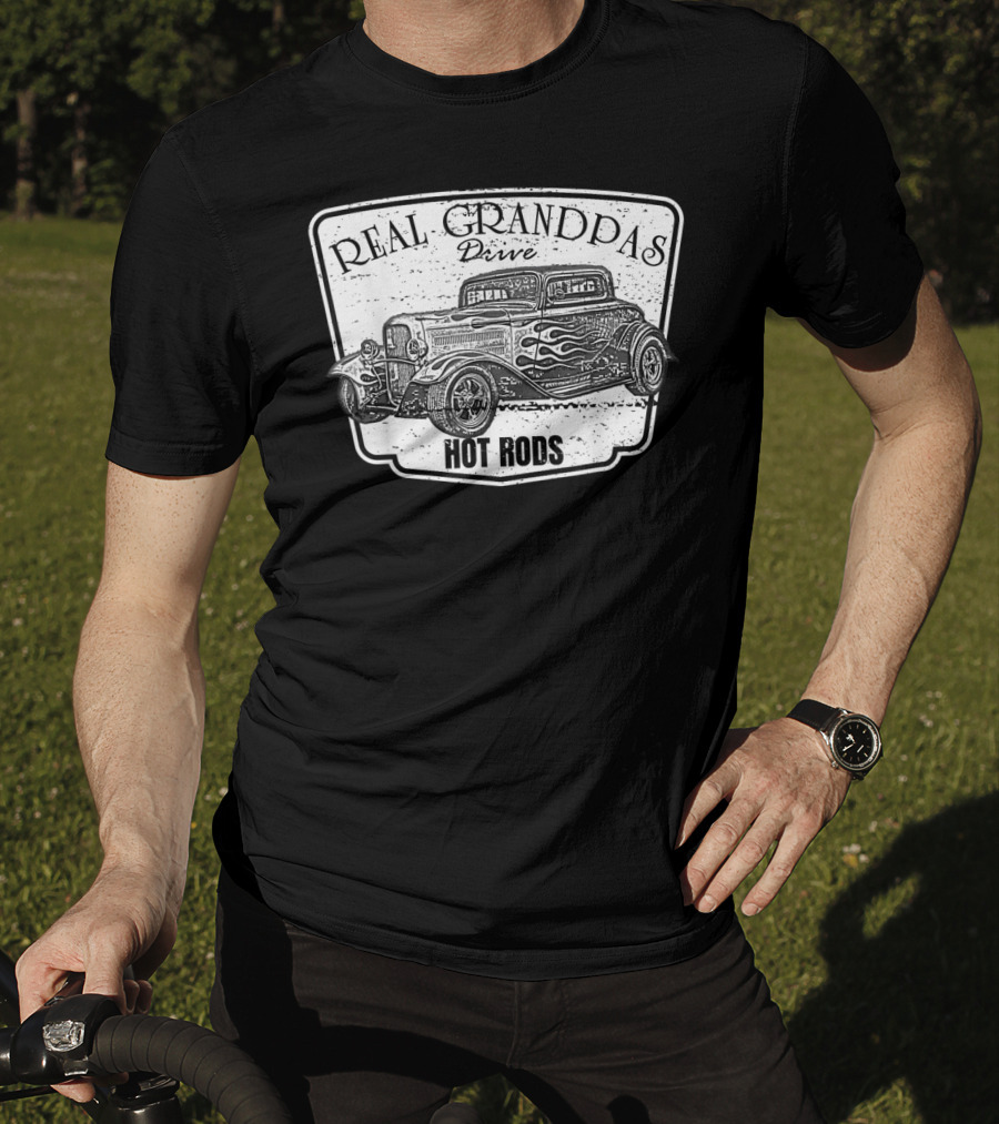 Real Grandpas Drive Hot Rods Classic Car Vintage T-Shirt