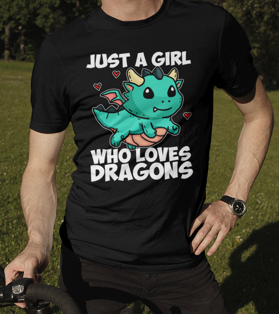 Just A Girl Who Loves Dragons Cute Dragon Hearts T-Shirt
