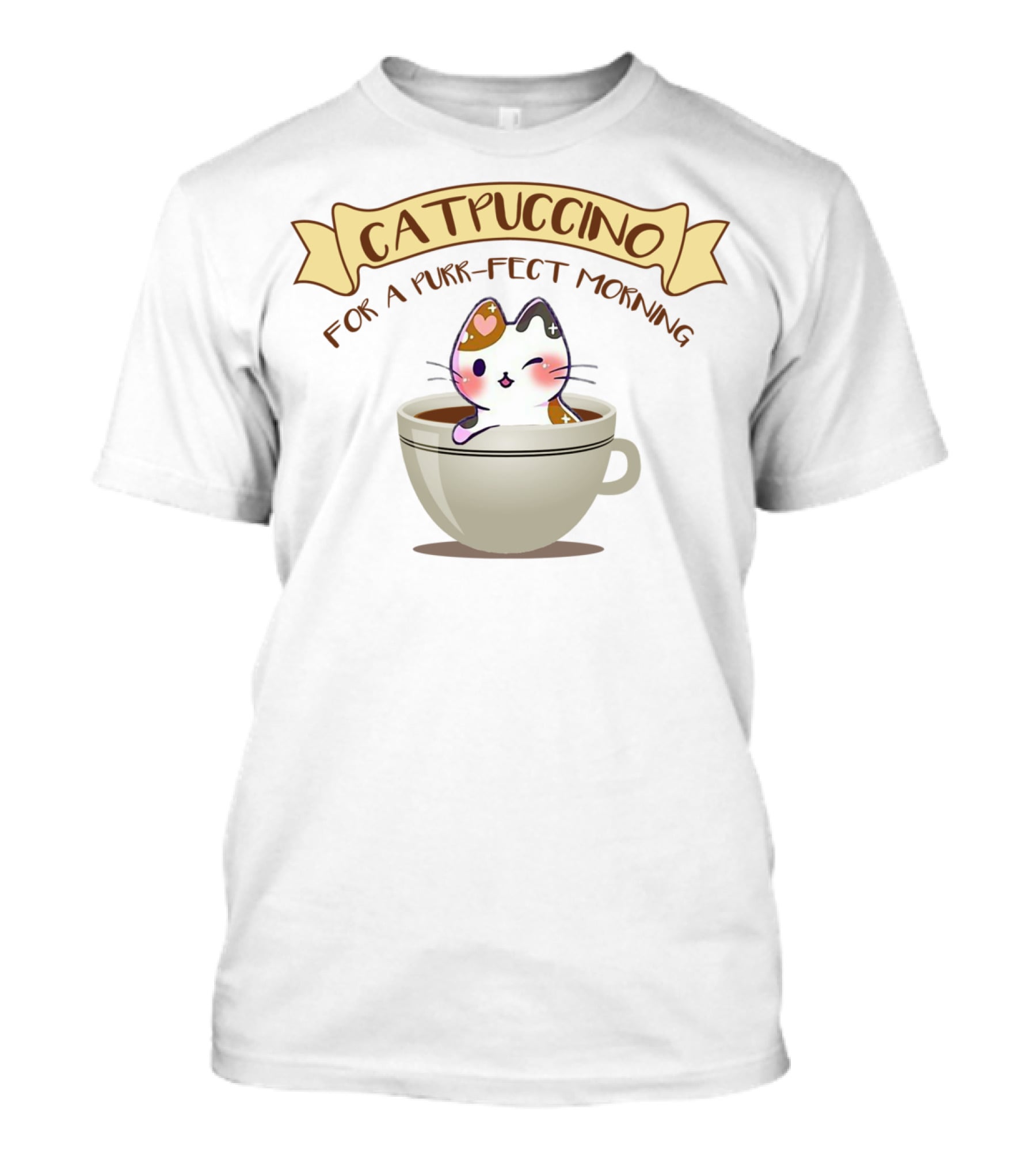 Kawaii Cat Catpuccino For A Purr-fect Morning Coffee Lover Cappuccino T-Shirt