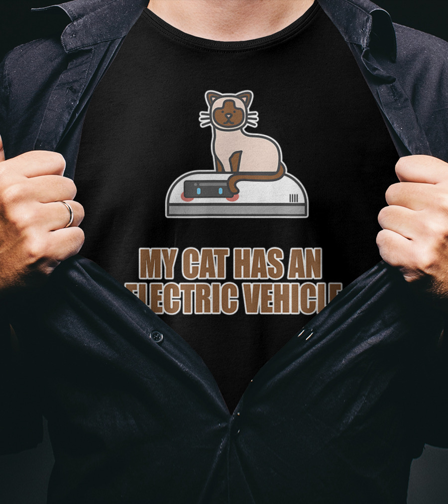 My Cat Has An Electric Vehicle Robot Vacuum T-Shirt