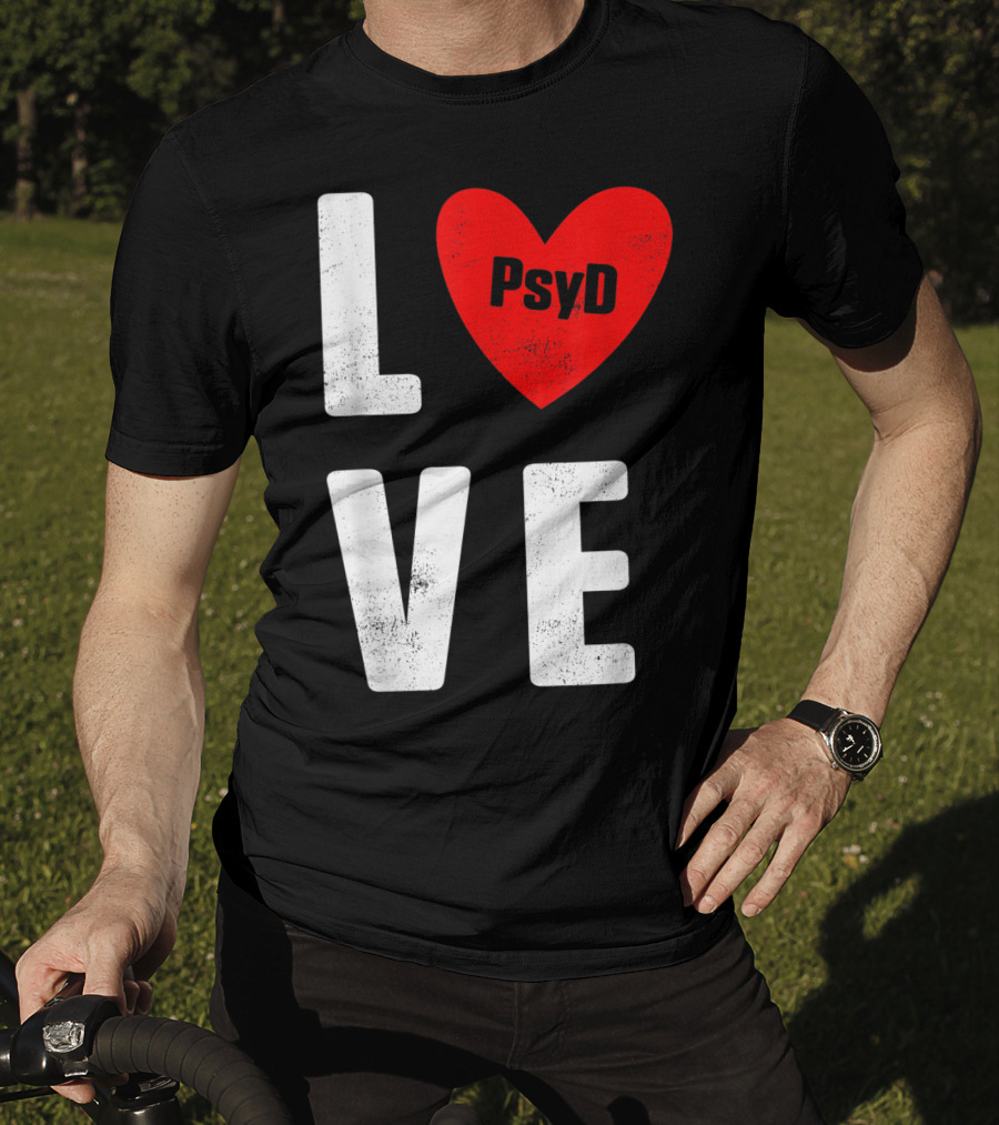 Psyd Love Doctorate Psychology Heart T-Shirt