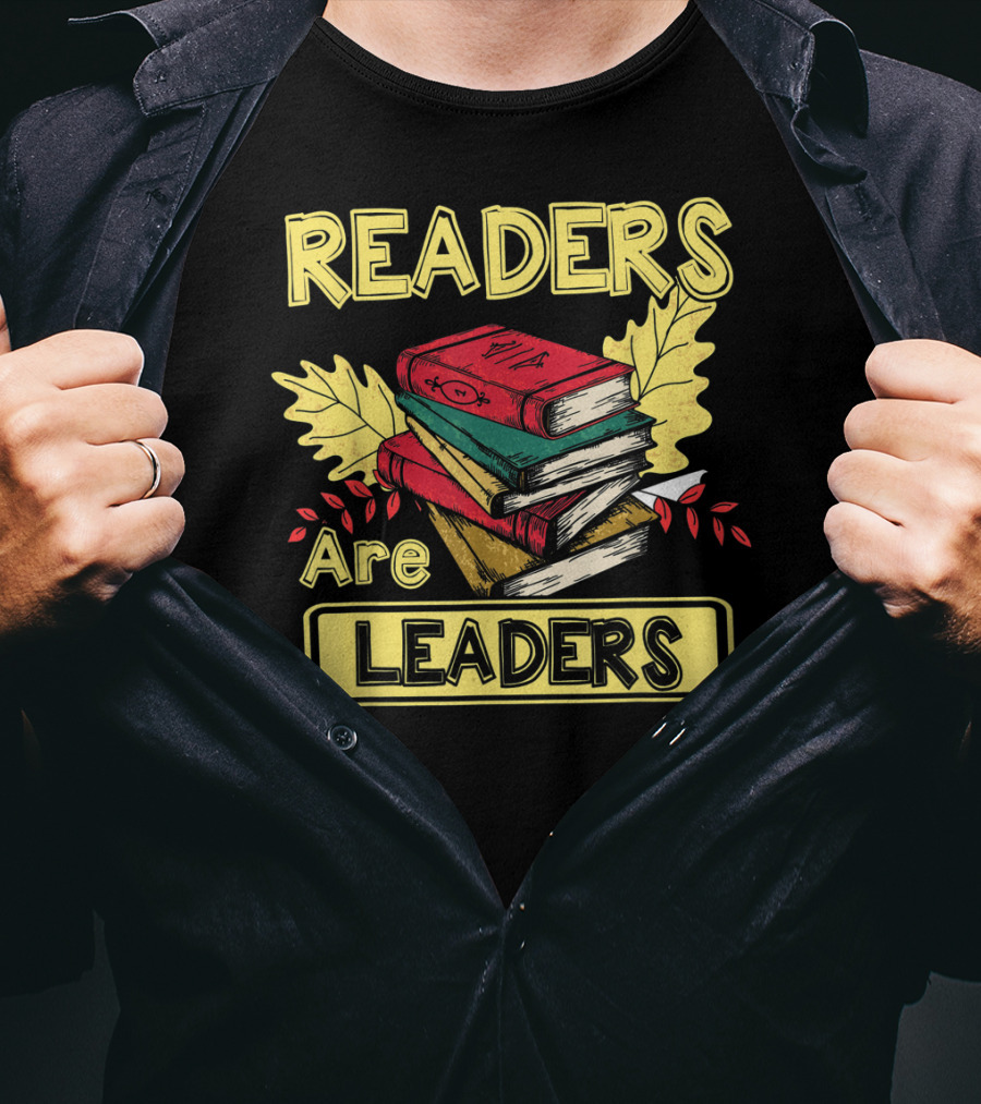 Readers Are Leaders Books With Fall Leaves Stacked T-Shirt