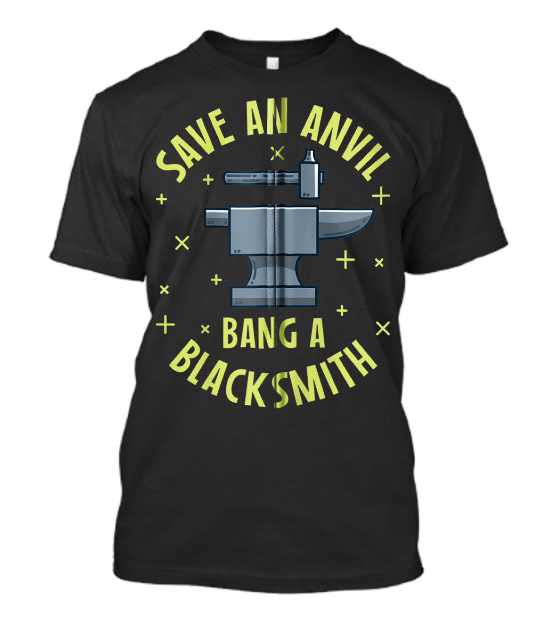 Save An Anvil Bang A Blacksmith T-Shirt