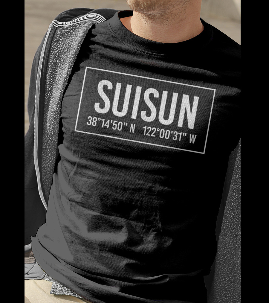 Suisun California 38°14'50 N 122°00'31 W Coordinates T-Shirt